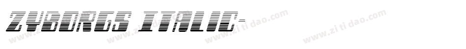 Zyborgs Italic字体转换